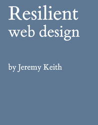 Main image for Reflections on Resilient Web Design